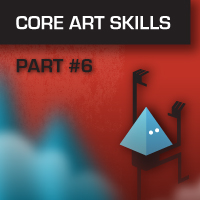 Core Art Skills: Part 6, Bringing It All Together